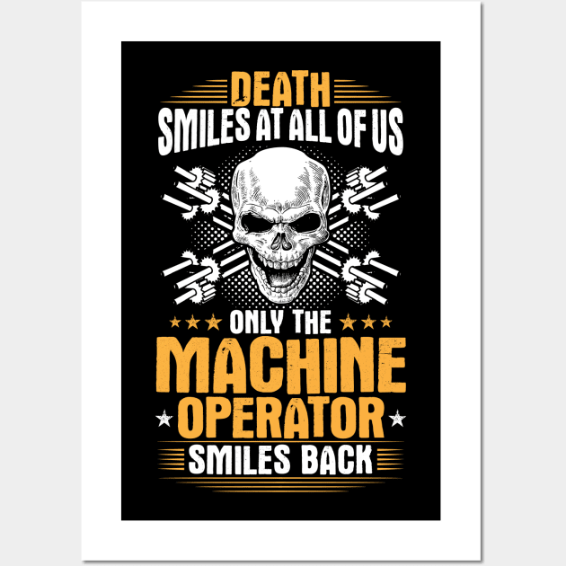 Machine Operator Smiles Gift Present Wall Art by Krautshirts